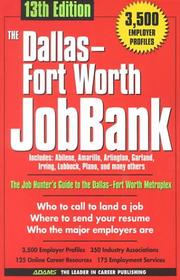 Cover of: The Dallas Fort Worth Jobbank (Dallas-Fort Worth Jobbank, 13th ed) by Michelle Roy Kelly