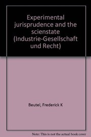 Cover of: Experimental jurisprudence and the scienstate | Frederick Keating Beutel