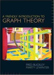 Cover of: A Friendly Introduction to Graph Theory by Fred Buckley, Marty Lewinter, Fred Buckley, Marty Lewinter