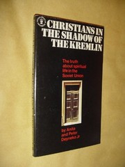 Cover of: Christians in the shadow of the Kremlin | Anita Deyneka