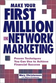 Cover of: Make Your First Million in Network Marketing: Proven Techniques You Can Use to Achieve Financial Success
