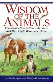Cover of: Wisdom of the animals by Raphaela Pope