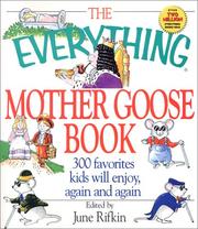 Cover of: The everything Mother Goose book: 300 favorites kids will enjoy, again and again