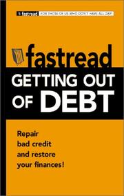 Cover of: Fastread getting out of debt: repair bad credit and restore your finances!