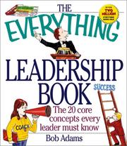 Cover of: The Everything Leadership Book by Bob Adams