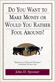 Cover of: Do You Want to Make Money or Would You Rather Fool Around?