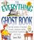 Cover of: The everything ghosts book