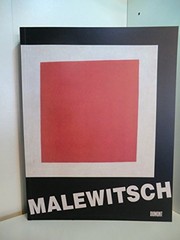 Cover of: Kasimir Malewitsch Werk und Wirkung: Museum Ludwig Köln 10 November 1995 bis 28 Januar 1996