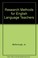 Cover of: Research Methods for English Language Teachers