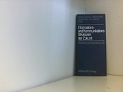 Cover of: Informations- und Kommunikationsstrukturen der Zukunft: Bericht anlässlich eines Workshop mit Stanisław Lem