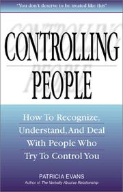 Cover of: Controlling People: How to Recognize, Understand, and Deal With People Who Try to Control You