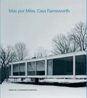 Cover of: Más por Mies. Casa Farnsworth