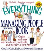 Cover of: The Everything Managing People Book: Quick and Easy Ways to Build, Motivate, and Nurture a First-Rate Team (Everything Series)