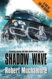 Cover of: Shadow Wave (CHERUB) by robert muchamore