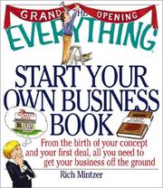 Cover of: The Everything Start Your Own Business Book by Richard Mintzer