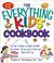 Cover of: Everything Kids' Cookbook