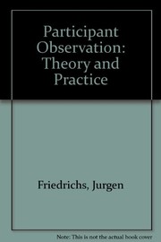 Cover of: Participant observation | JuМ€rgen Friedrichs