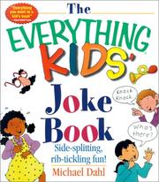 The Everything Kids' Joke Book by Michael Dahl