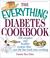Cover of: The Everything Diabetes Cookbook