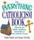 Cover of: The Everything Catholicism Book