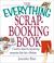 Cover of: Everything Scrapbooking Book