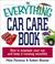 Cover of: The Everything Car Care Book