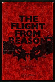 Cover of: The flight from reason.