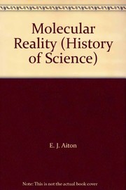 Cover of: Molecular Reality (History of Science) by E. J. Aiton