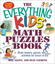 Cover of: The everything kids' math puzzles book: brain teasers, games, and activities for hours of fun