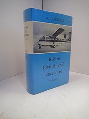 British civil aircraft since 1919 by A.J. JACKSON