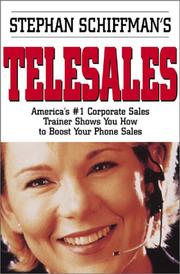 Cover of: Stephan Schiffman's Telesales: America's #1 Corporate Sales Trainer Shows You How to Boost Your Phone Sales