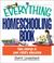 Cover of: The Everything Homeschooling Book