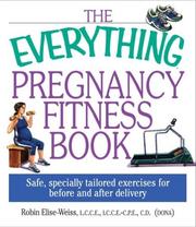 Cover of: The Everything Pregnancy Fitness Book by Robin Elise Weiss