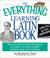 Cover of: The everything learning Latin book
