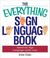 Cover of: The Everything Sign Language Book