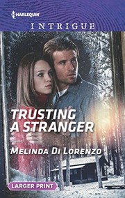 Cover of: Trusting a Stranger (Harlequin Intrigue (Larger Print))