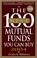 Cover of: The 100 Best Mutual Funds You Can Buy 2004