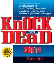 Cover of: Knock 'Em Dead 2004: Great Answers to over 200 Tough Interview Questions, Plus the Latest Job Search Strategies (Knock 'em Dead)