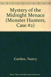 Cover of: Mystery of the Midnight Menace (Monster Hunters Case #2)