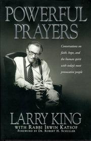 Cover of: Powerful prayers by King, Larry