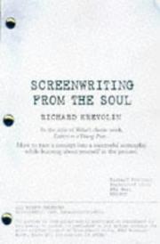 Cover of: Screenwriting from the soul: letters to an aspiring screenwriter