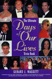 Cover of: The ultimate Days of our lives trivia book by Gerard J. Waggett