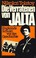 Cover of: Die Verratenen von Jalta