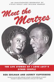 Cover of: Meet the Mertzes: the life stories of I love Lucy's other couple
