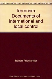 Cover of: Terrorism: documents of international and local control.