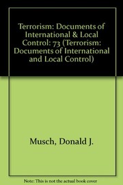 Cover of: Terrorism: Documents of International & Local Control First Series, Volume 73 (Terrorism: Documents of International and Local Control)