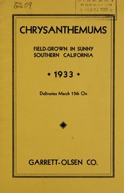 Cover of: Chrysanthemums, field-grown in sunny Southern California, 1933 | Garrett-Olsen Co
