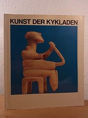 Cover of: Kunst und Kultur der Kykladeninseln im 3. Jahrtausend v. Chr. by Badisches Landesmuseum Karlsruhe.