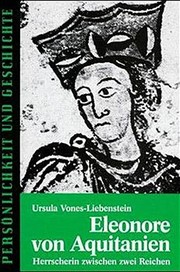 Cover of: Eleonore von Aquitanien: Herrscherin zwischen zwei Reichen