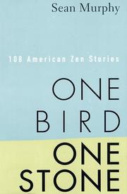 Cover of: One Bird, One Stone: 108 American Zen Stories